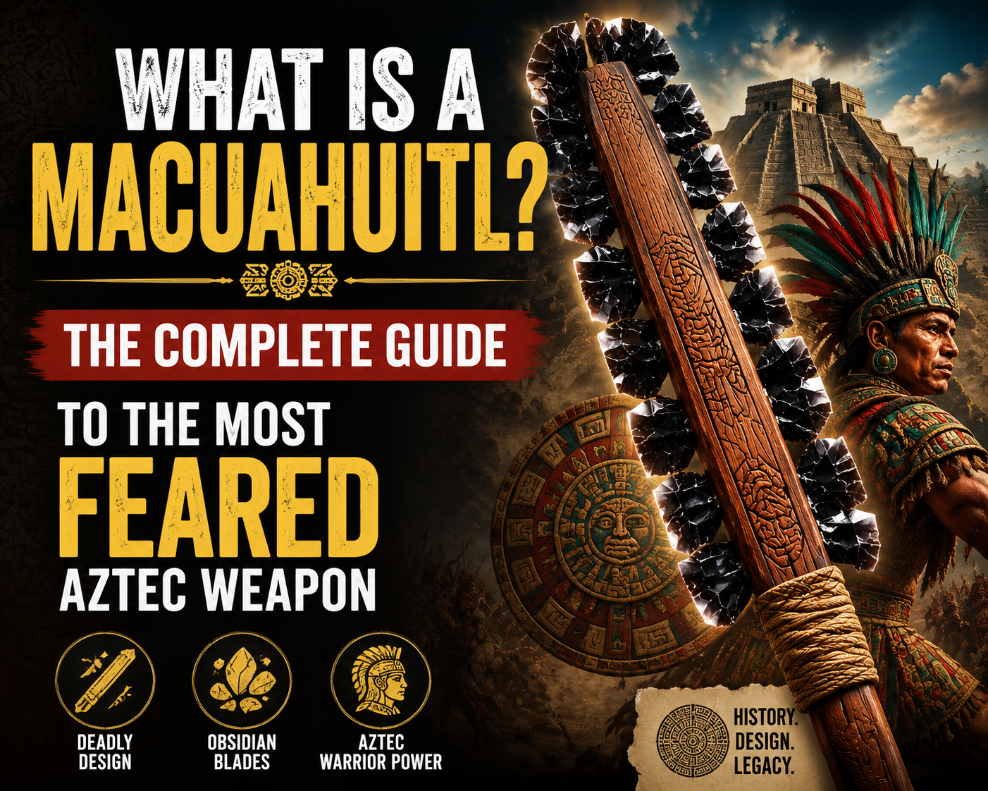 What Is a Macuahuitl